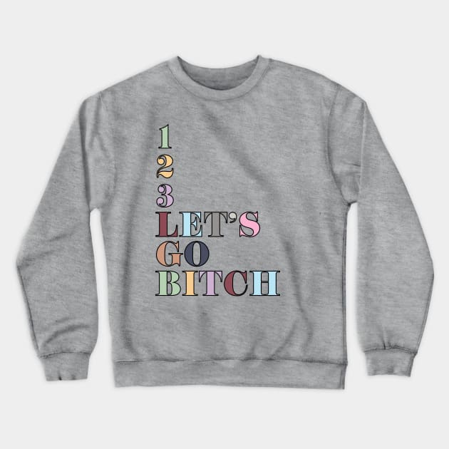 1, 2, 3, Let's Go Delicate Crewneck Sweatshirt by Likeable Design